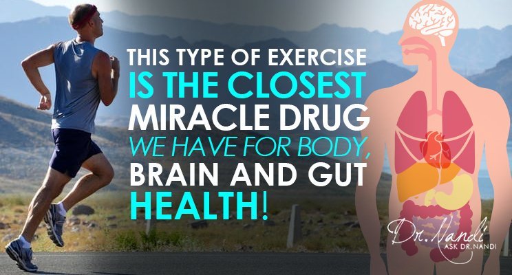 This Type of Exercise Is The Closest Miracle Drug We Have For Body, Brain and Gut Health!