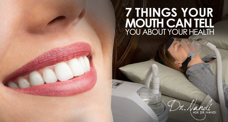7 Things Your Mouth Can Tell You About Your Overall Health