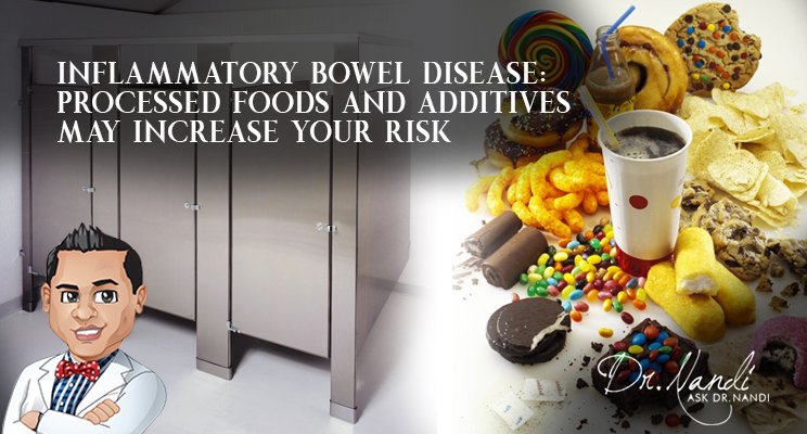Inflammatory Bowel Disease: Processed Foods and Additives May Increase Your Risk